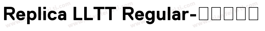 Replica LLTT Regular字体转换